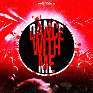DanceWithMe by GRYZ, Dro Kenji