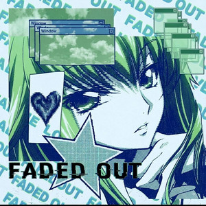 Faded Out by vlusll