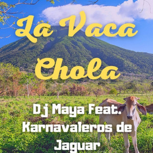 La Vaca Chola (feat. Karnavaleros de Jaguar) [Remix]