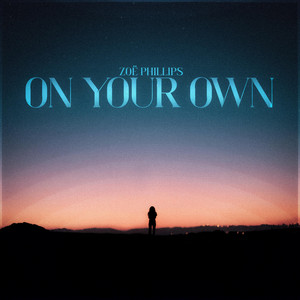 On Your Own by Zoë Phillips