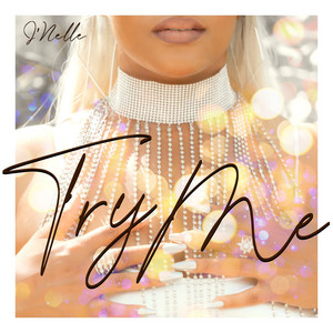 J'nelle - Try Me