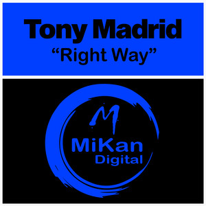 Right Way by Tony Madrid