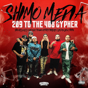 Shimo Media Cypher 209 to 408 (feat. Spooky Locz, Cam-Gee, young hyphy, tmmzay, Jodie Joe & pop$)