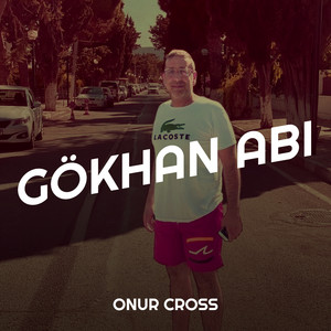 Gökhan Abi