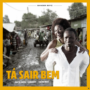 Preto Show - Tá Sair Bem (feat. Lurhany & Teo No Beat)