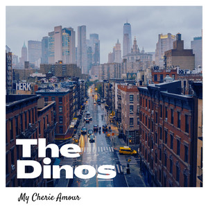 My Cherie Amour by The Dinos