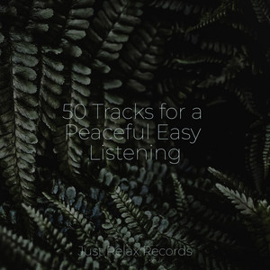 50 Tracks for a Peaceful Easy Listening