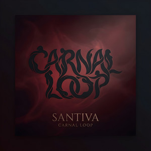 Carnal Loop by Santiva