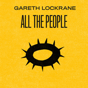 All The People — Gareth Lockrane