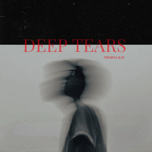 Deep Tears by Nharna Kay