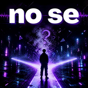 no se by JAMESinimum23