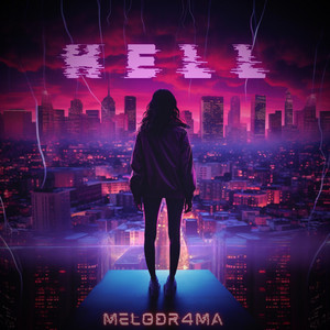 HELL by MELODR4MA
