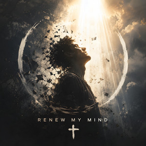 Renew My Mind by Ashes to Armor