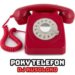 Poky Telefon by DJ Rusoloko