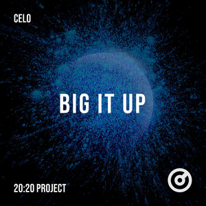 Big it up by CELO