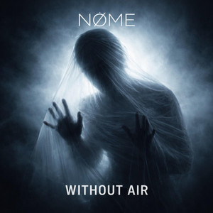 WITHOUT AIR by NØME, Daniele Abate, Francy & P.