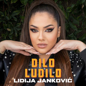 Lidija Janković - Dilo Ludilo