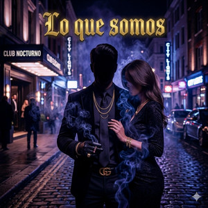 Lo Que Somos by El Nene Oscuro
