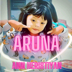 Ann Heristiyan - Aruna