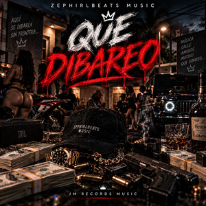QUE DIBAREO by Zephirlbeats music