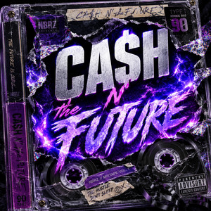 Cash N' The Future by NBRZ