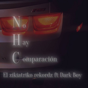 El Zikiatriko RekordZ - No Hay Comparación (feat. Dark Boy)