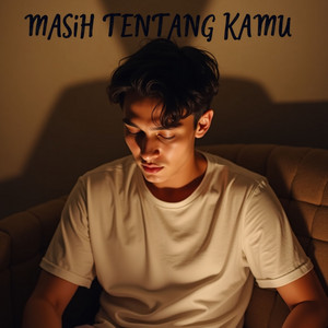 Masih Tentang Kamu