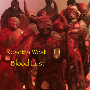 Blood Lust by Rosetta West