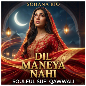 Tenu Bhulna Si… Par Dil Maneya Nahi | Healing Sufi Qawwali by Musiczterr, Sohana Rio