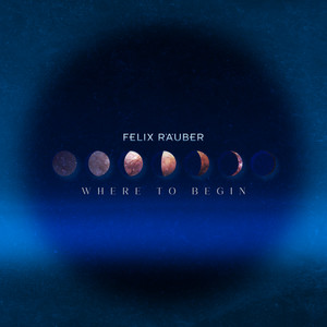 Where to Begin by Felix Räuber