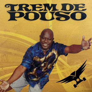 Trem de Pouso - Tudo Certo na Bahia
