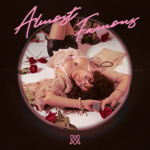 Almost Famous by Atomic Rose