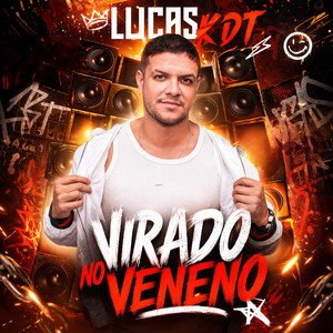 Virado no Veneno by Lucas KDT
