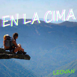 En la Cima by Leovan