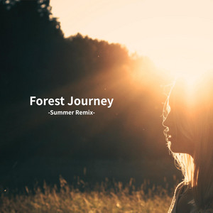 Forest Journey - Summer Remix by TsuruSwing