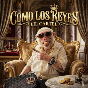 Como los reyes by LIL CARTEL Z