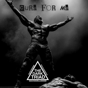 Cure For Me by Dark Triad Hardcore