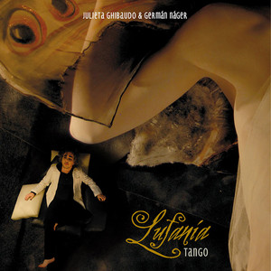 Lufanía Tango - Album by Julieta Ghibaudo | Spotify