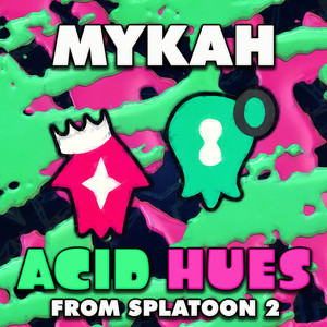 Acid Hues (From 