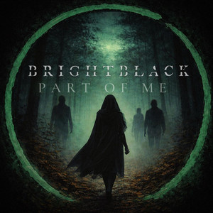 Part Of Me by Bright Black