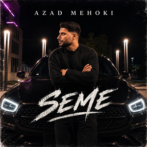 Seme by Azad Mehoki