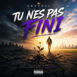 TU N'ES PAS FINI by AMASOUL