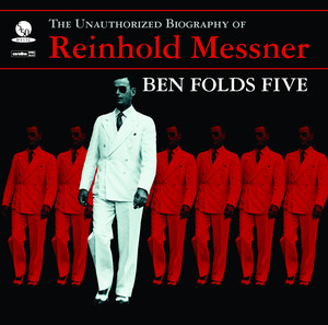 The Unauthorized Biography Of Reinhold Messner