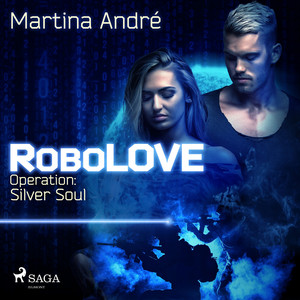 Robolove #3 - Operation: Silver Soul