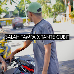 Salah Tampa X Tante Cubit by Evendy