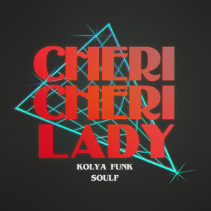 Cheri Cheri Lady by Kolya Funk, SOULF