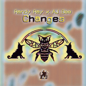 Changes by AJ Bee, Randy Ray