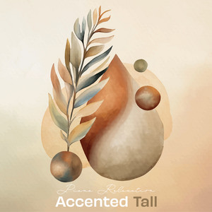 Accented Tall