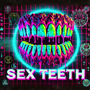Sex Teeth by Loud George
