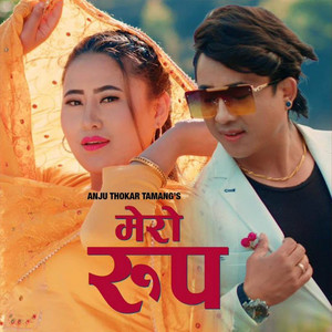 Anju Thokar Tamang - Mero Rup